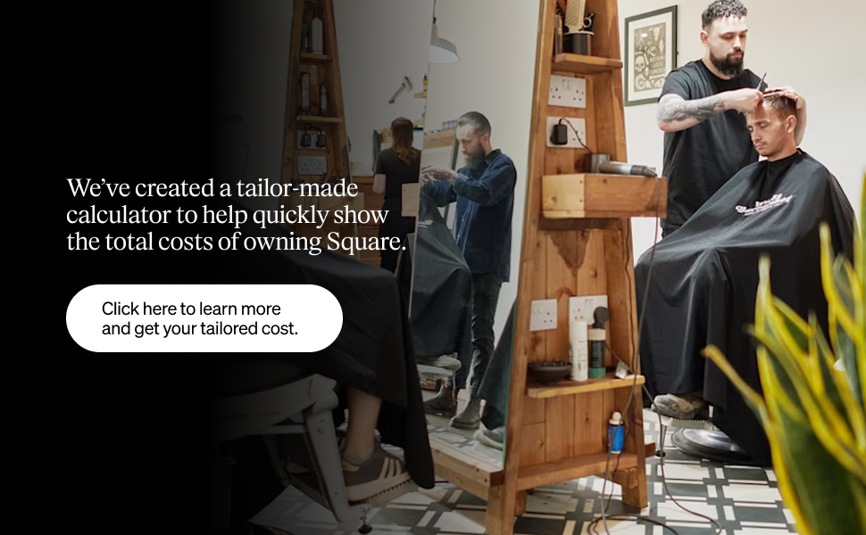Square total cost of ownership calculator. Click to learn more and get your tailored cost.