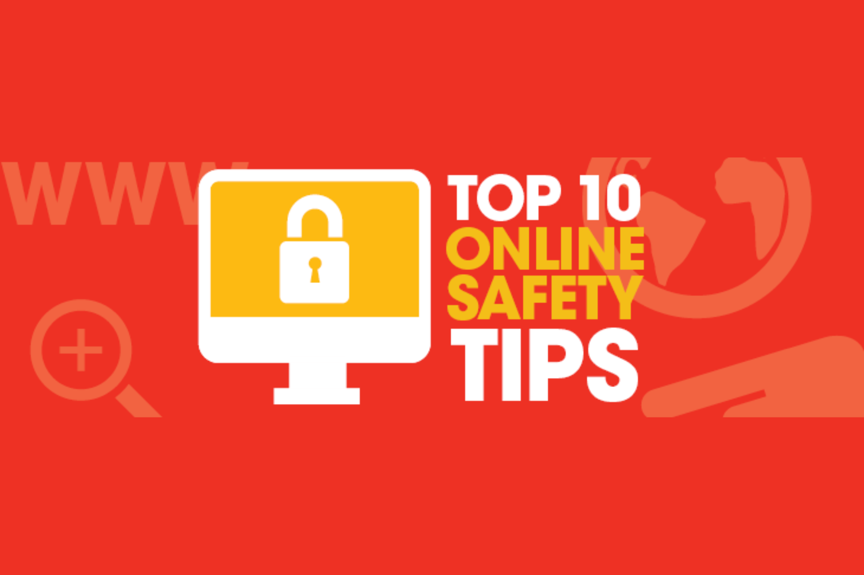 Top 10 Online Safety Tips